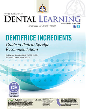 Dentifrice Ingredients - Guide to Patient-Specific Recommendations
