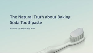 The Natural Truth about Baking Soda Toothpaste